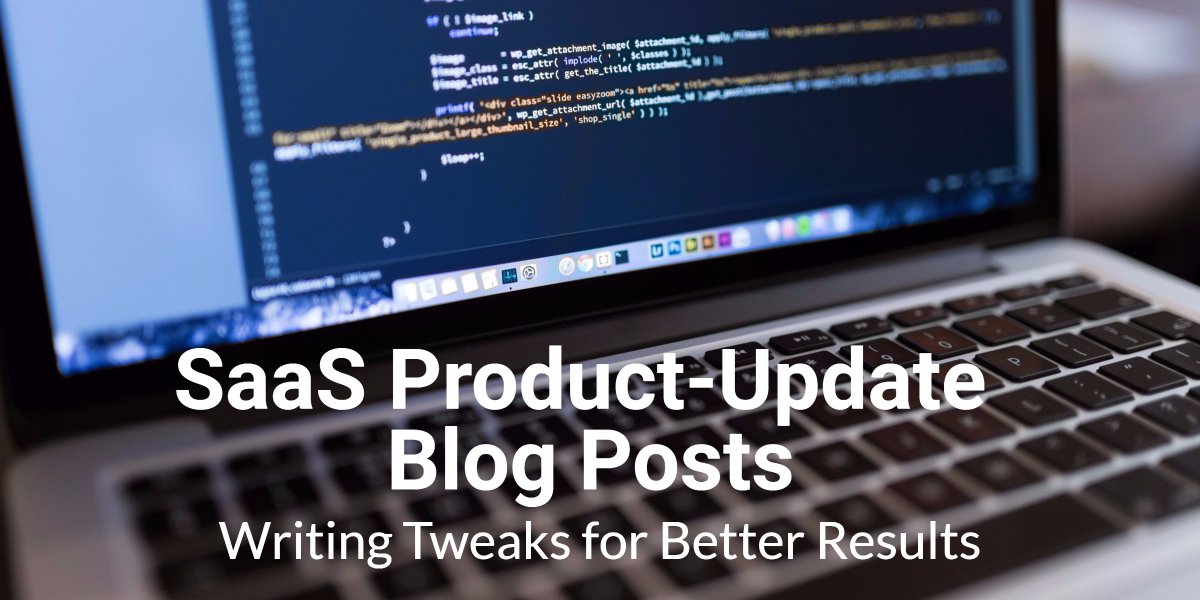 SaaS product-update blog post writing tweaks