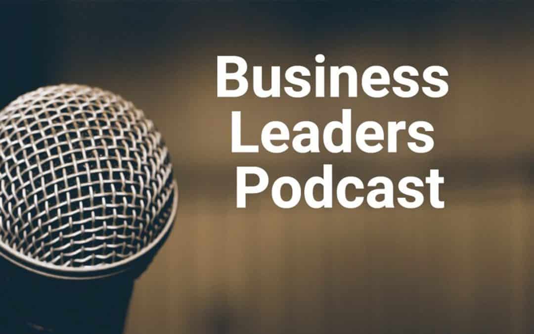 Business Leaders Podcast