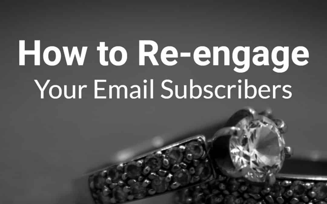 Blog 4 How to Re-engage Your Email Subscribers