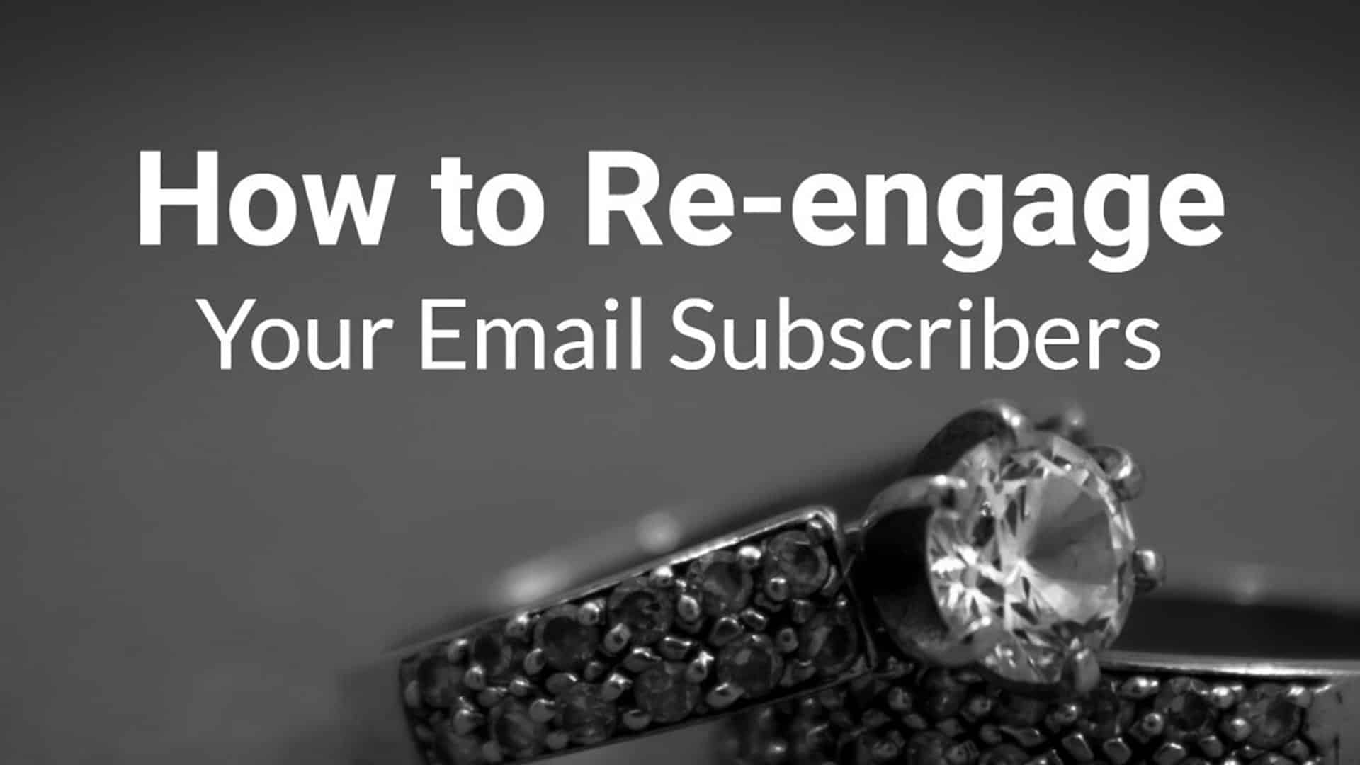 How to re-engage email subscribers