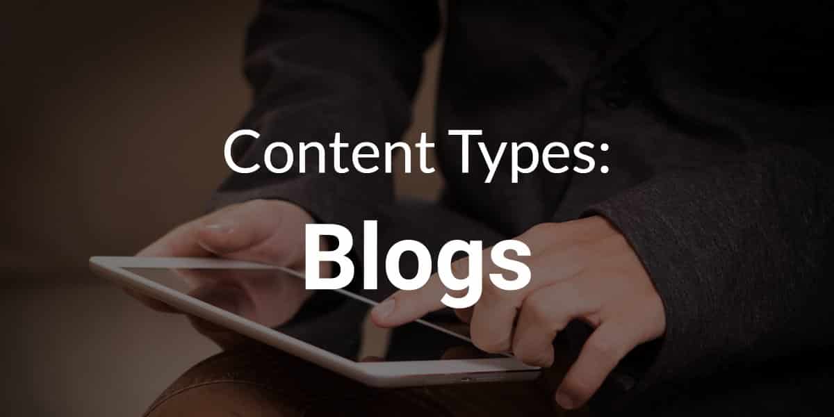 Content Types: Blogs