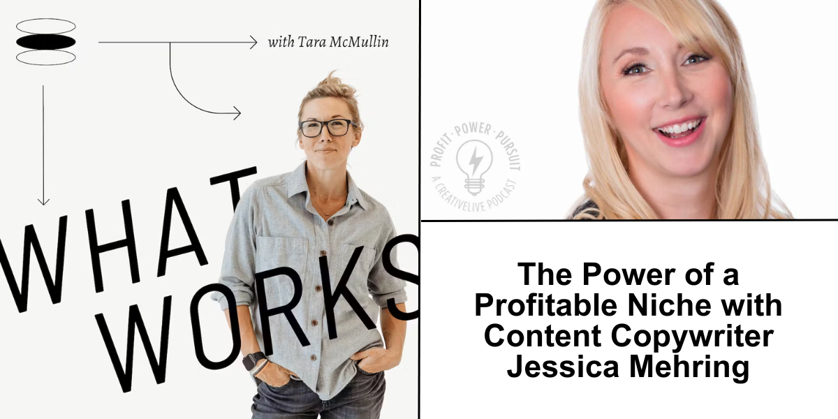 Jessica Mehring on Podcast WhatWorks with Tara McMullin