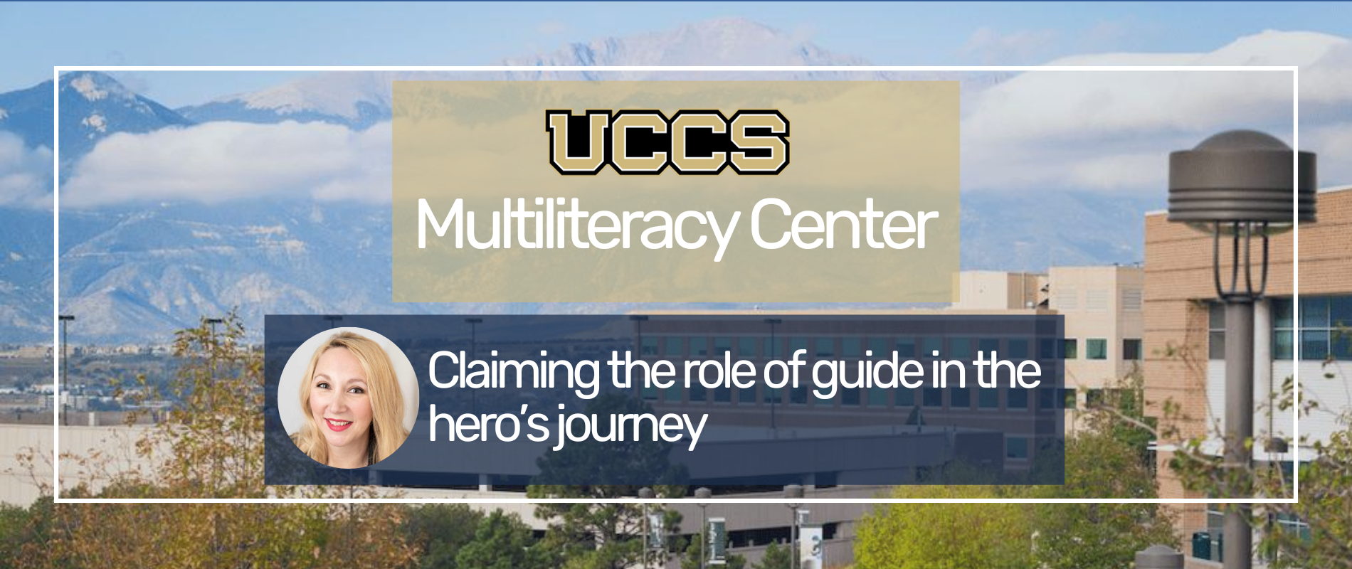 Blog hero UCCS Multiliteracy Center